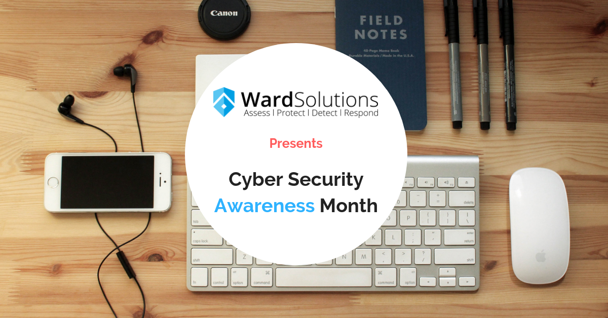 Cyber Security Awareness Month- Week 4