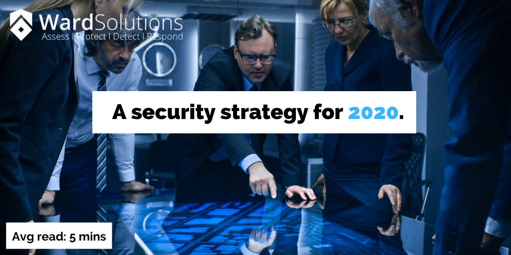A cyber security strategy for 2020